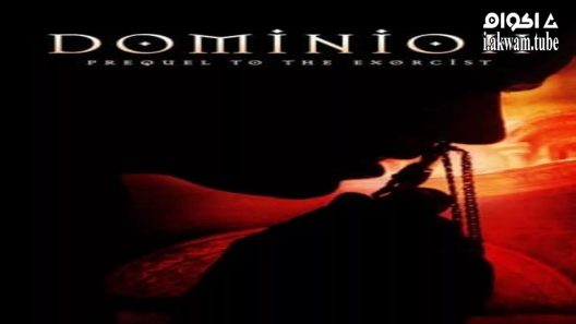 مشاهدة فيلم Dominion: Prequel to The Exorcist 2005 مترجم