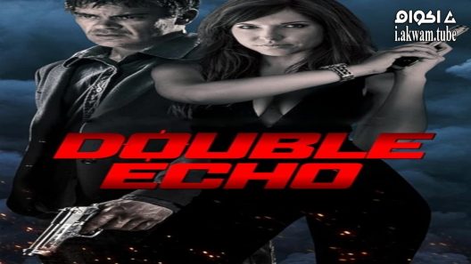 مشاهدة فيلم Double Echo 2017 مترجم