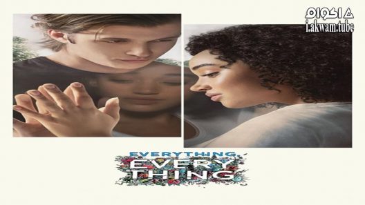 مشاهدة فيلم Everything, Everything 2017 مترجم