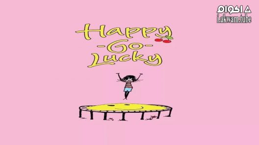 مشاهدة فيلم Happy-Go-Lucky 2008 مترجم