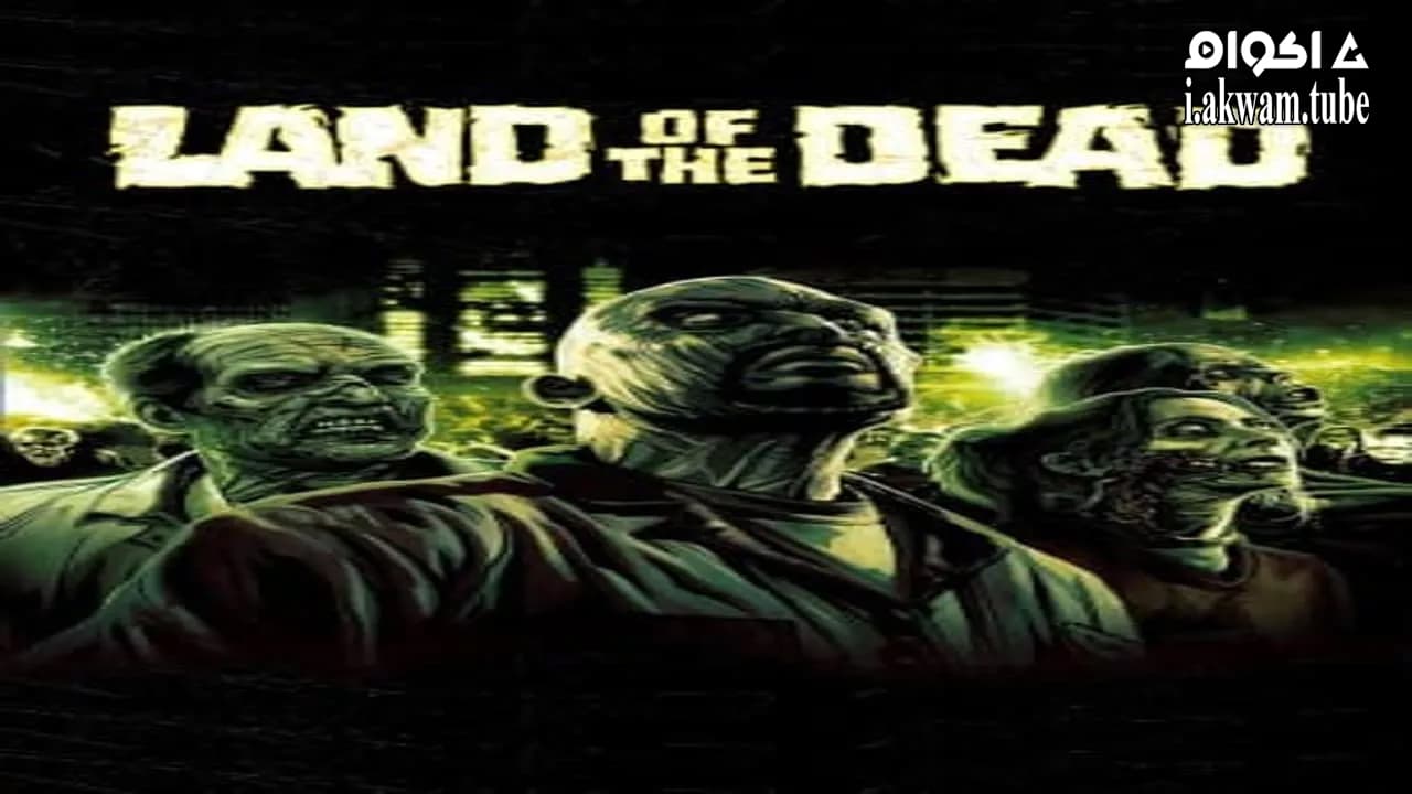 مشاهدة فيلم Land of the Dead 2005 مترجم