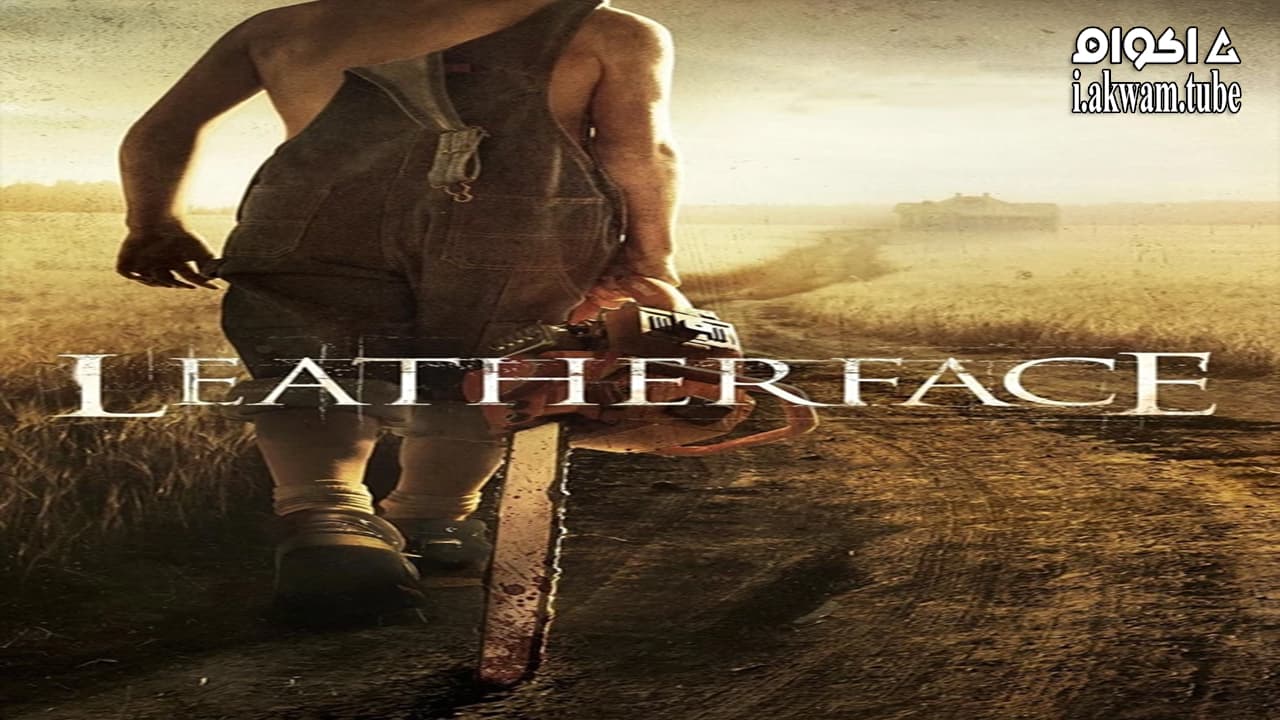 مشاهدة فيلم Leatherface 2017 مترجم