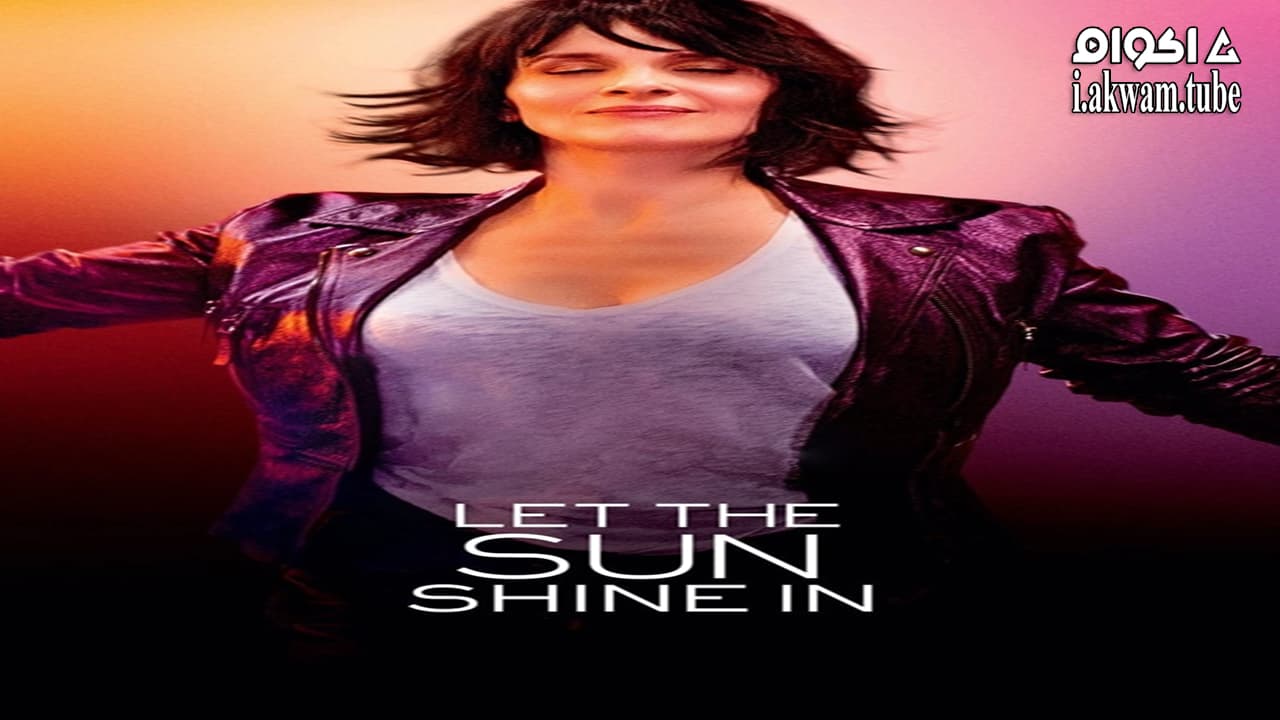 مشاهدة فيلم Let the Sunshine In 2017 مترجم