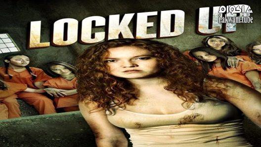 مشاهدة فيلم Locked Up 2017 مترجم