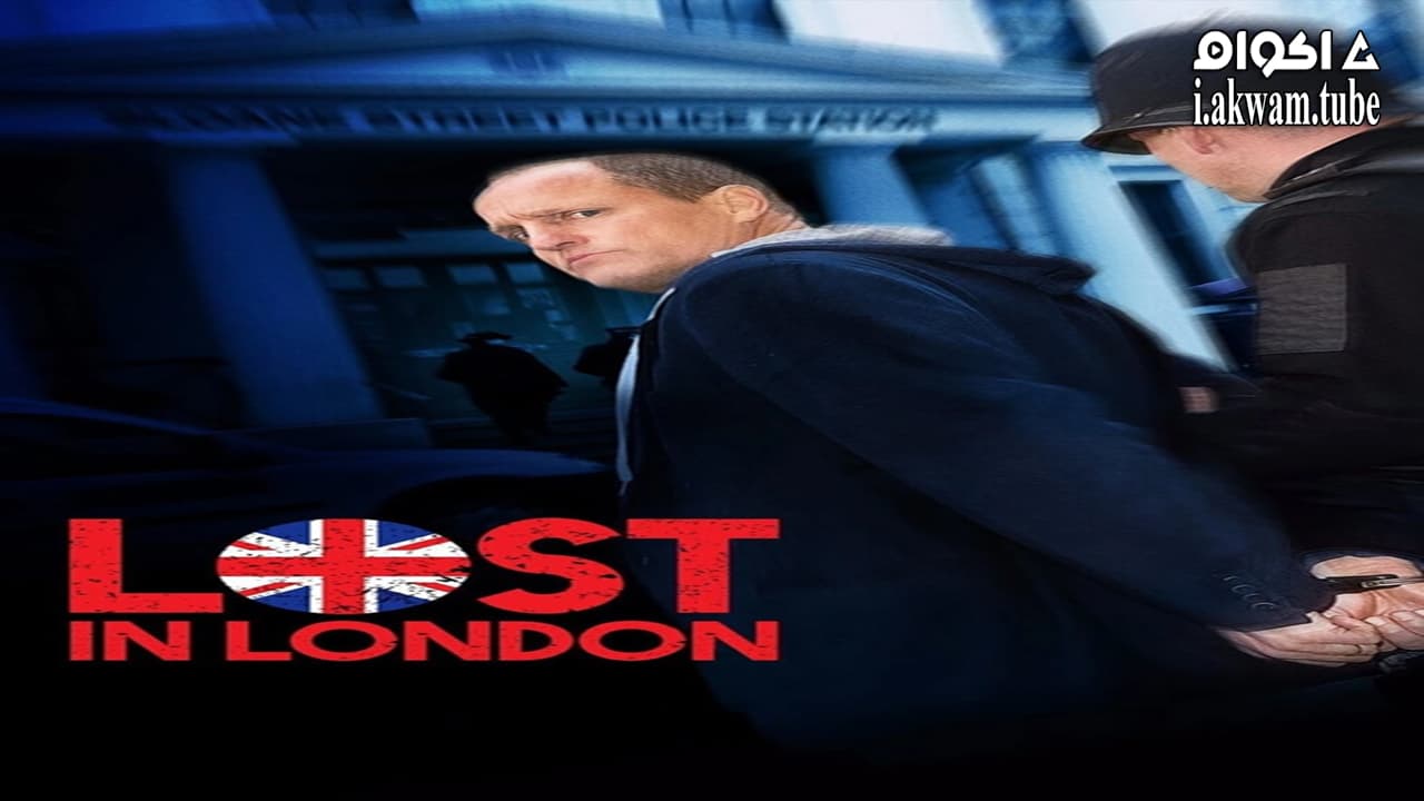 مشاهدة فيلم Lost In London 2017 مترجم