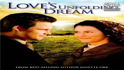 مشاهدة فيلم Love’s Unfolding Dream 2007 مترجم