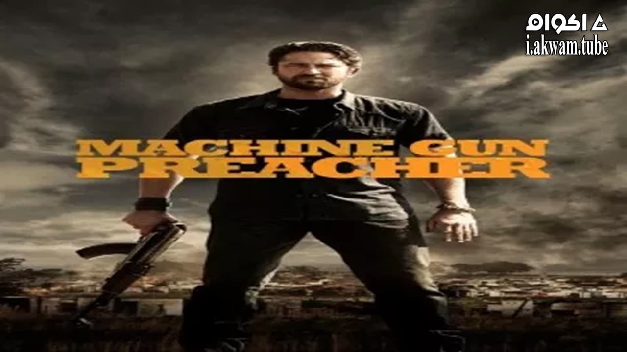 مشاهدة فيلم Machine Gun Preacher 2011 مترجم