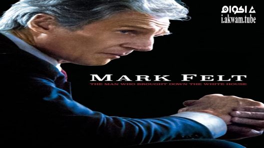 مشاهدة فيلم Mark Felt The Man Who Brought Down The White House 2017 مترجم