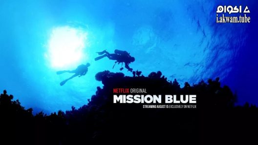 مشاهدة فيلم Mission Blue 2014 مترجم