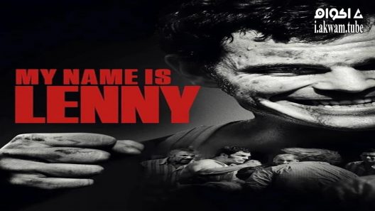 مشاهدة فيلم My Name Is Lenny 2017 مترجم