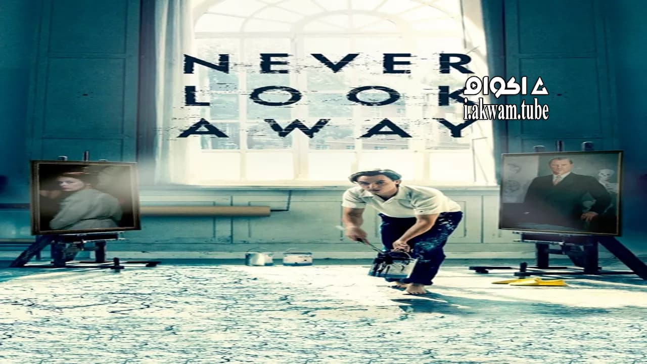 مشاهدة فيلم Never Look Away 2018 مترجم