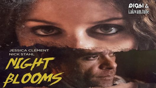 مشاهدة فيلم Night Blooms 2021 مترجم