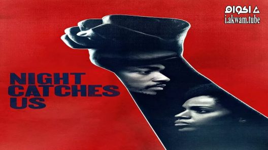 مشاهدة فيلم Night Catches Us 2010 مترجم