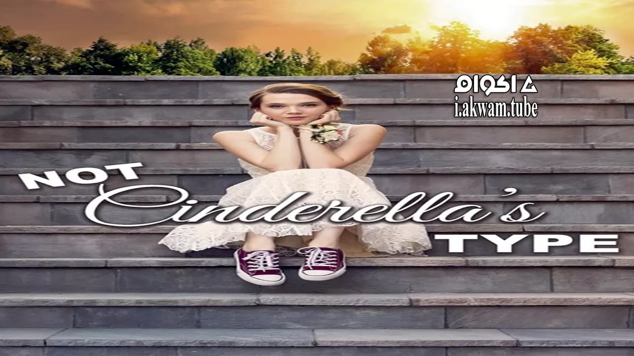 مشاهدة فيلم Not Cinderella’s Type 2018 مترجم
