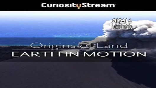 مشاهدة فيلم Origins of Land – Earth in Motion 2016 مترجم
