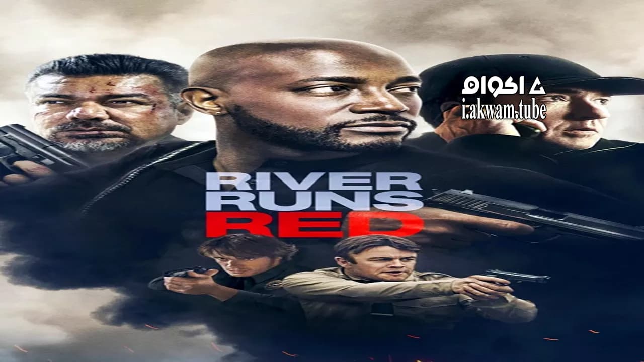 مشاهدة فيلم River Runs Red 2018 مترجم