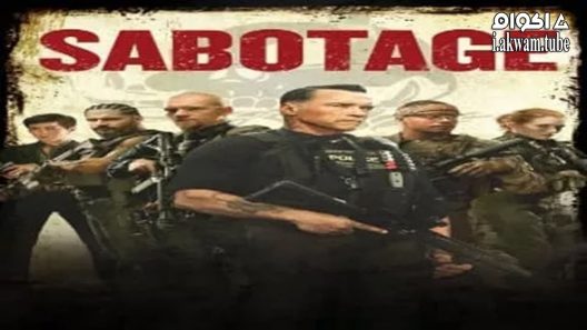مشاهدة فيلم Sabotage 2014 مترجم