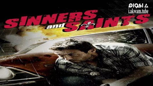 مشاهدة فيلم Sinners and Saints 2010 مترجم