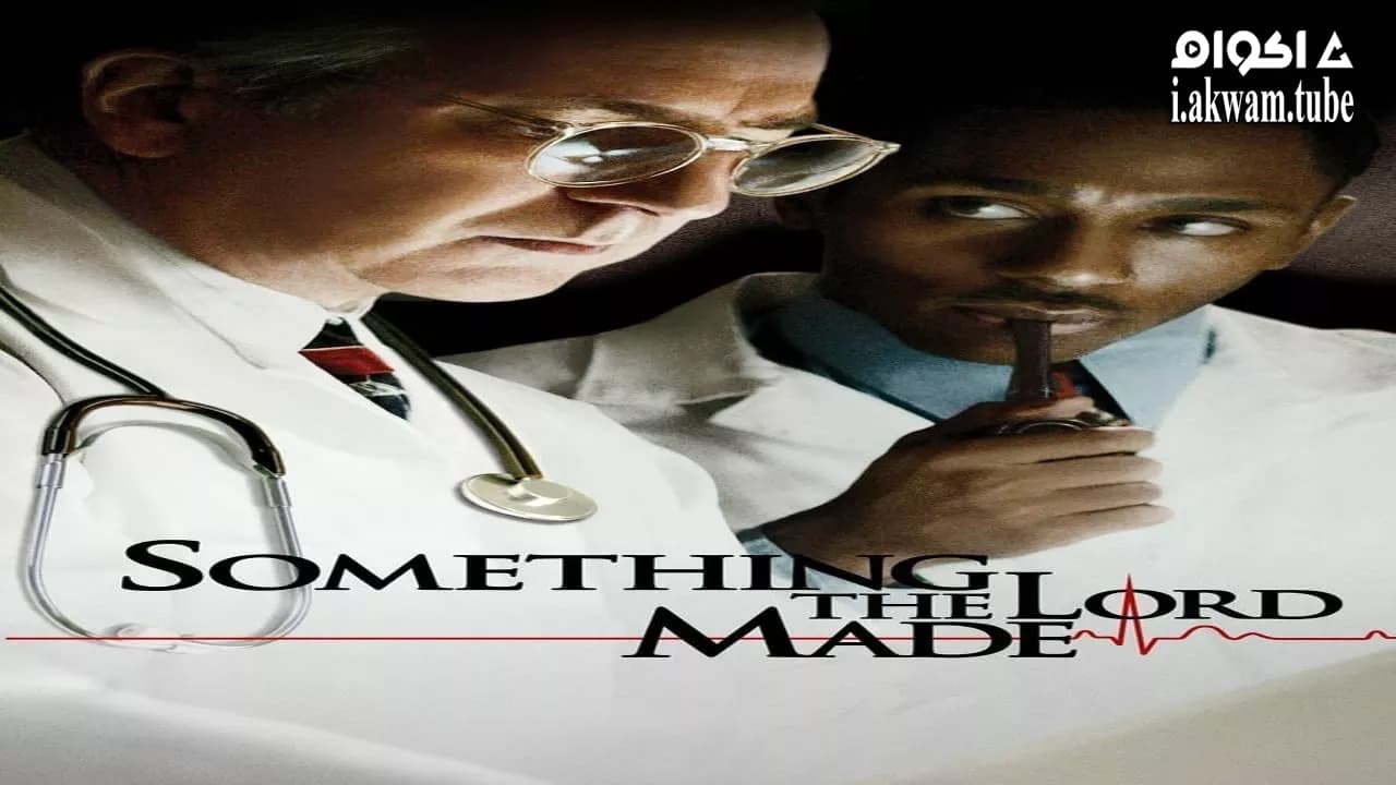 مشاهدة فيلم Something the Lord Made 2004 مترجم