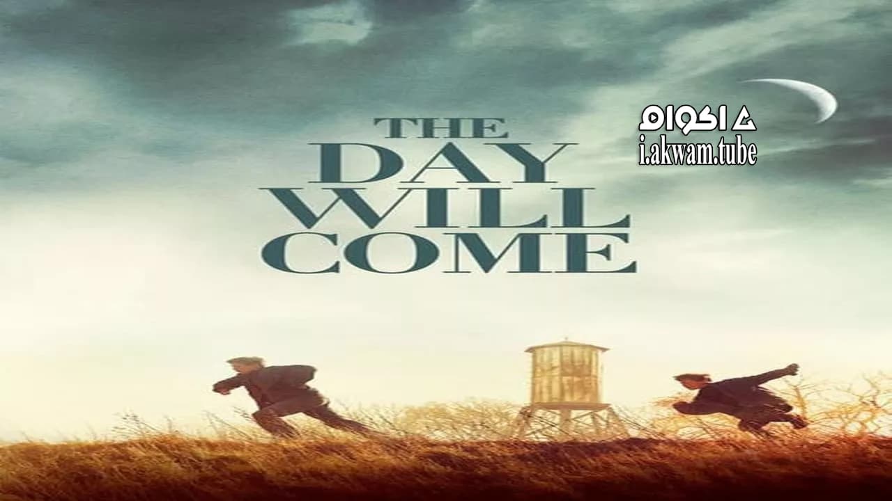 مشاهدة فيلم The Day Will Come 2016 مترجم