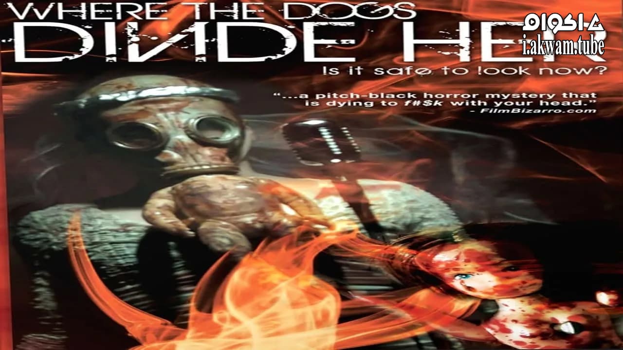 مشاهدة فيلم Where the Dogs Divide Her 2011 مترجم