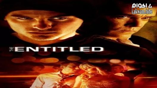 مشاهدة فيلم The Entitled 2011 مترجم