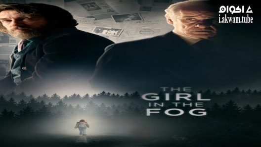 مشاهدة فيلم The Girl in the Fog 2017 مترجم