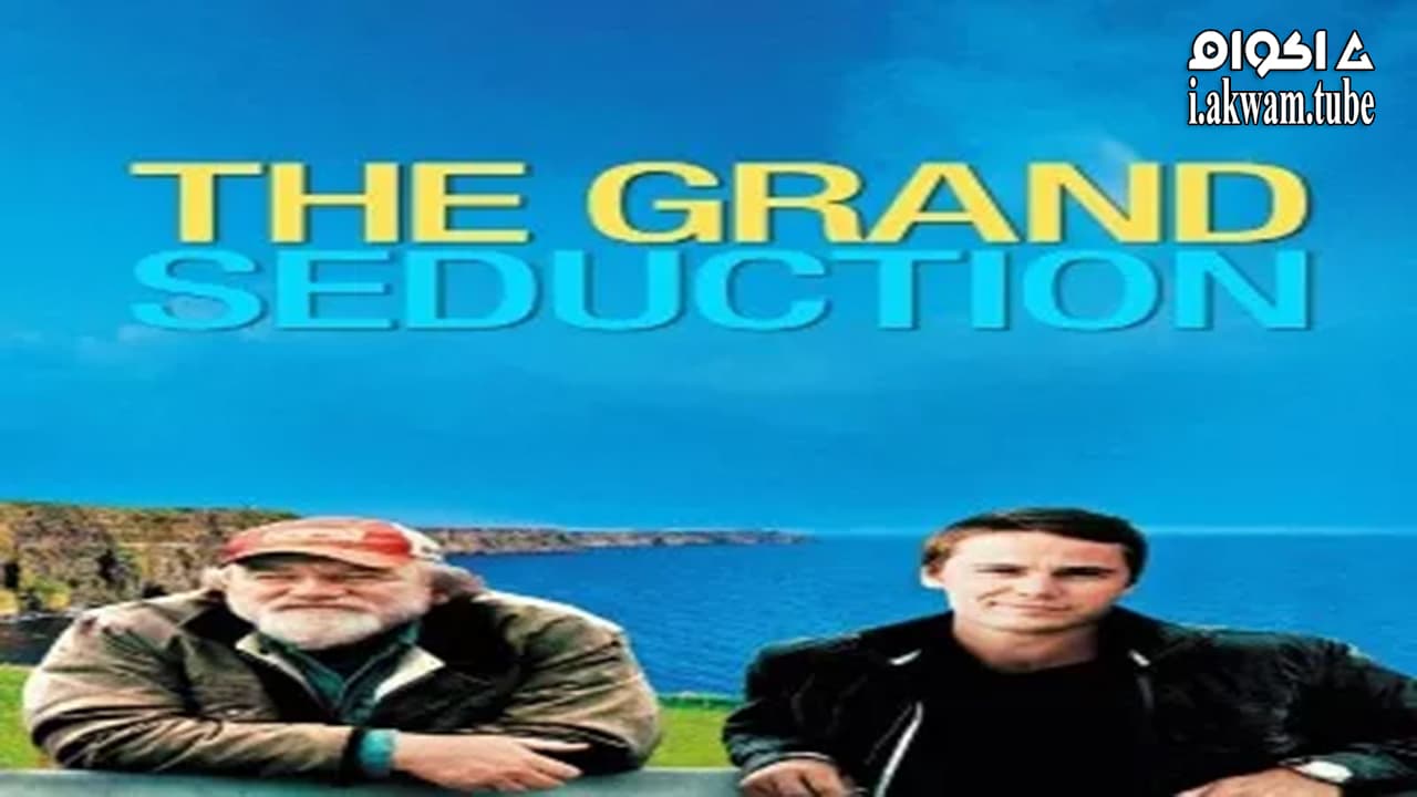 مشاهدة فيلم The Grand Seduction 2013 مترجم