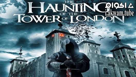 مشاهدة فيلم The Haunting of the Tower of London 2022 مترجم