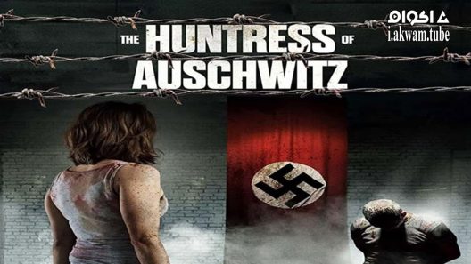 مشاهدة فيلم The Huntress of Auschwitz 2022 مترجم