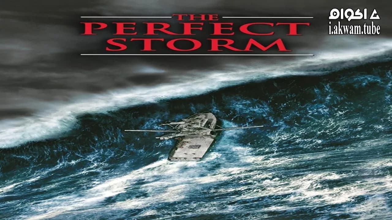 مشاهدة فيلم The Perfect Storm 2000 مترجم
