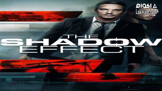 مشاهدة فيلم The Shadow Effect 2017 مترجم