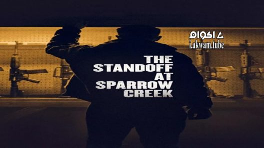 مشاهدة فيلم The Standoff at Sparrow Creek 2018 مترجم