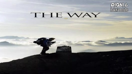 مشاهدة فيلم The Way 2010 مترجم