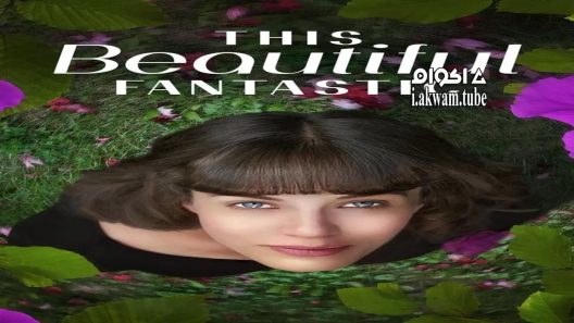مشاهدة فيلم This Beautiful Fantastic 2016 مترجم