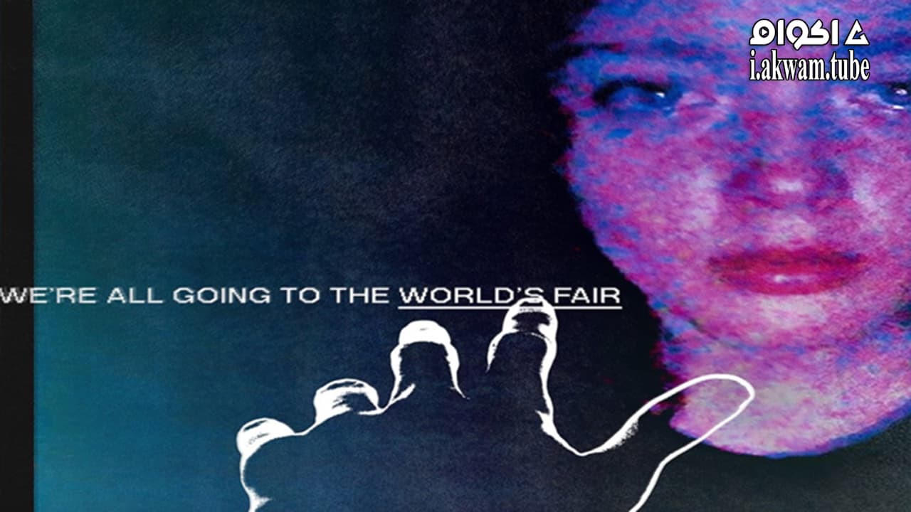 مشاهدة فيلم We’re All Going to the World’s Fair 2021 مترجم