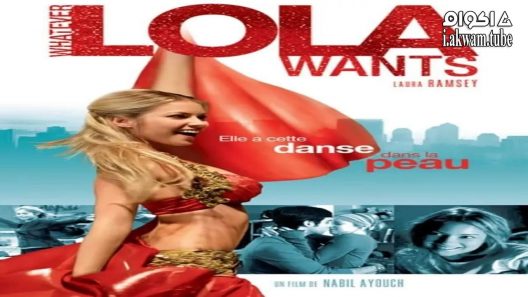 مشاهدة فيلم Whatever Lola wants 2007 مترجم