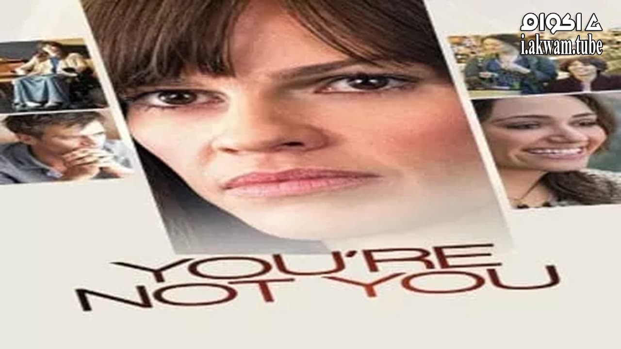 مشاهدة فيلم You’re Not You 2014 مترجم