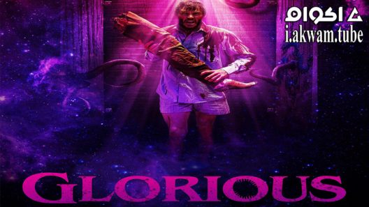 مشاهدة فيلم Glorious 2022 مترجم