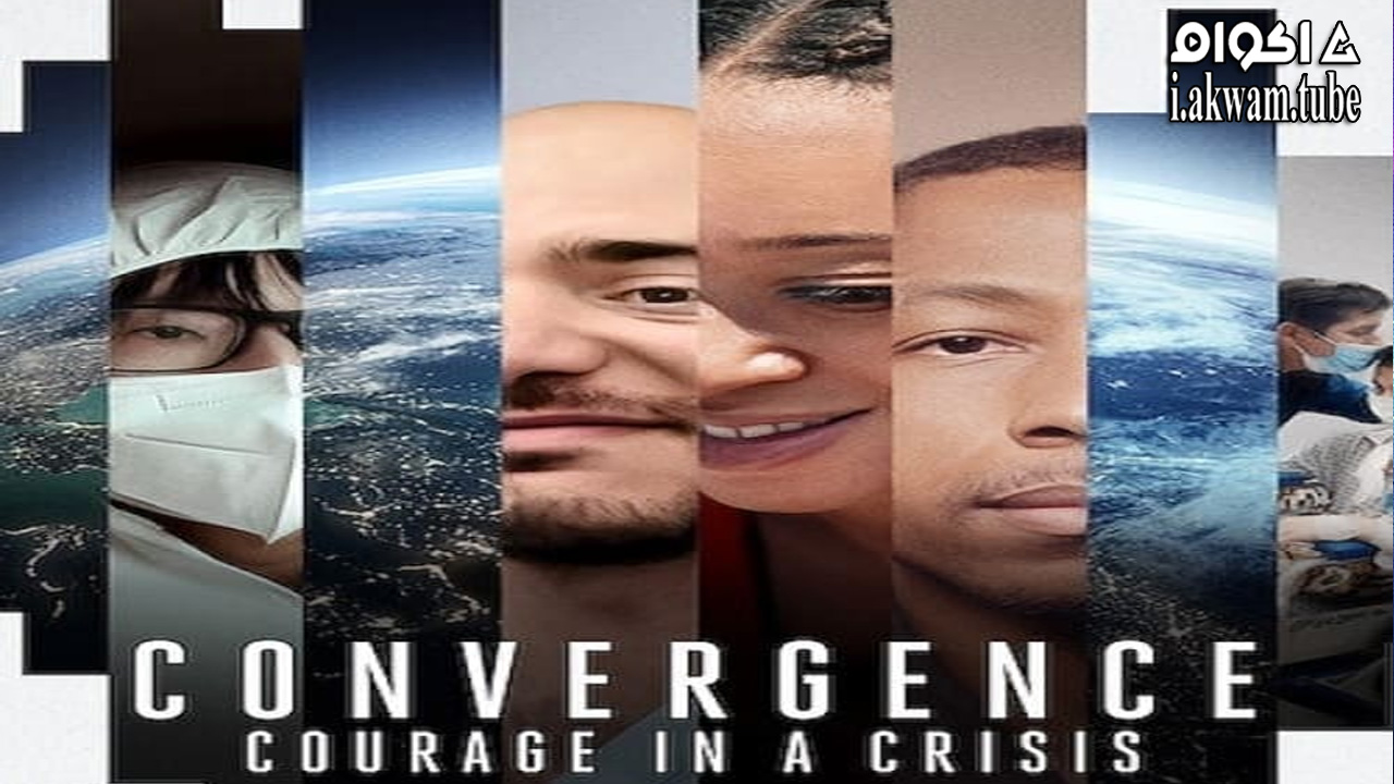 مشاهدة فيلم Convergence Courage In A Crisis 2021 مترجم