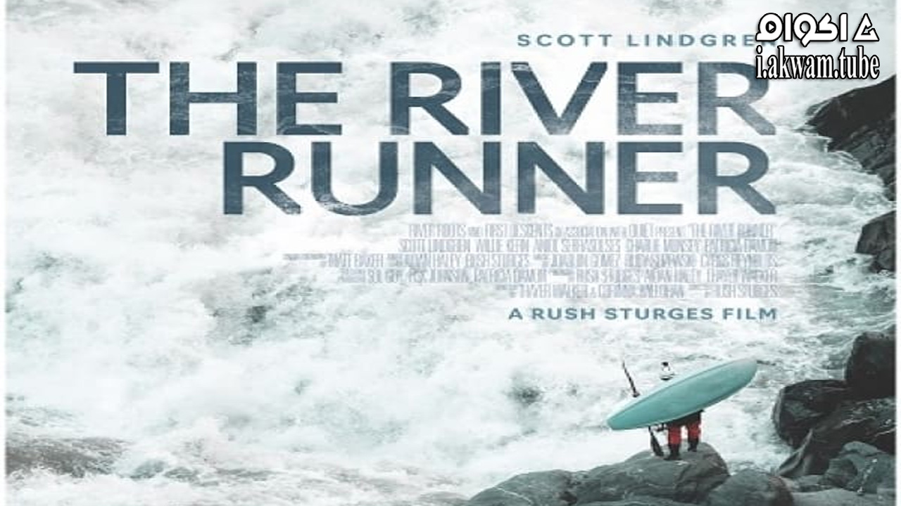 مشاهدة فيلم The River Runner 2021 مترجم
