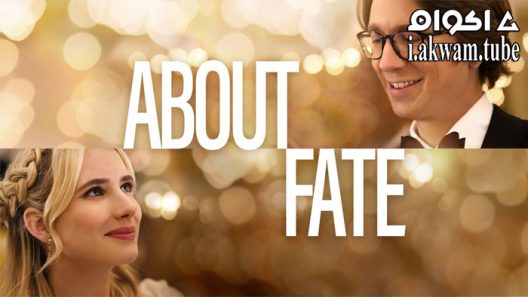 مشاهدة فيلم About Fate 2022 مترجم