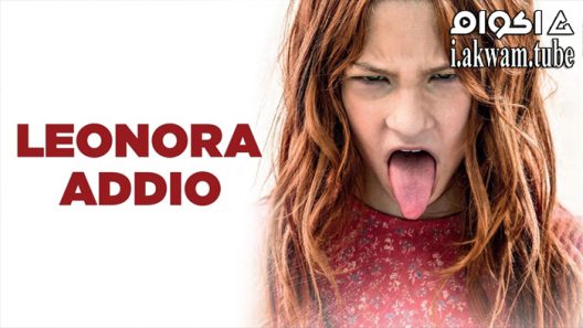 مشاهدة فيلم Leonora addio 2022 مترجم
