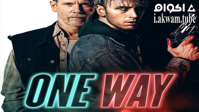 مشاهدة فيلم One Way 2022 مترجم