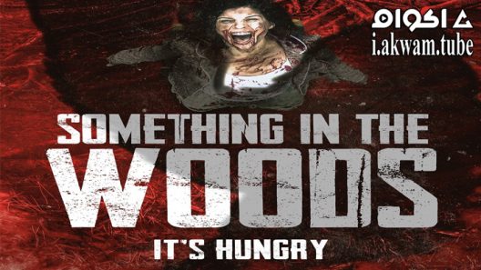 مشاهدة فيلم Something in the Woods 2022 مترجم