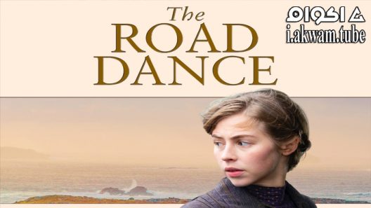 مشاهدة فيلم The Road Dance 2021 مترجم