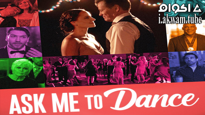 مشاهدة فيلم Ask Me to Dance 2022 مترجم