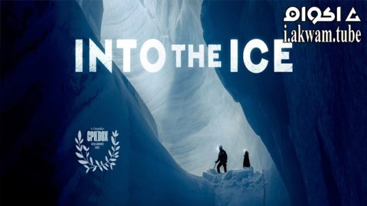 مشاهدة فيلم Into the Ice 2022 مترجم