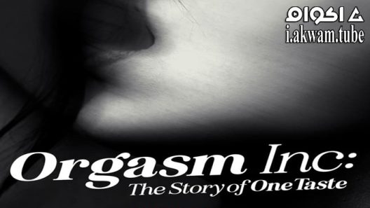 مشاهدة فيلم Orgasm Inc: The Story of OneTaste 2022 مترجم