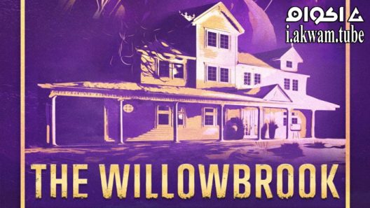 مشاهدة فيلم The Willowbrook 2022 مترجم